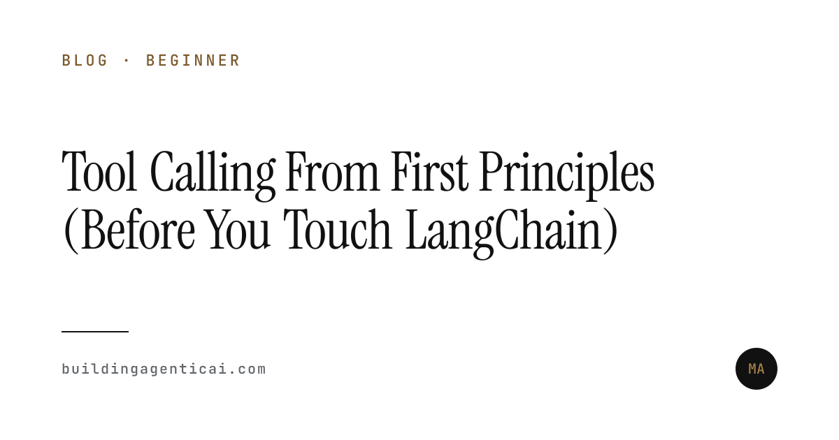 Tool Calling From First Principles (Before You Touch LangChain ...